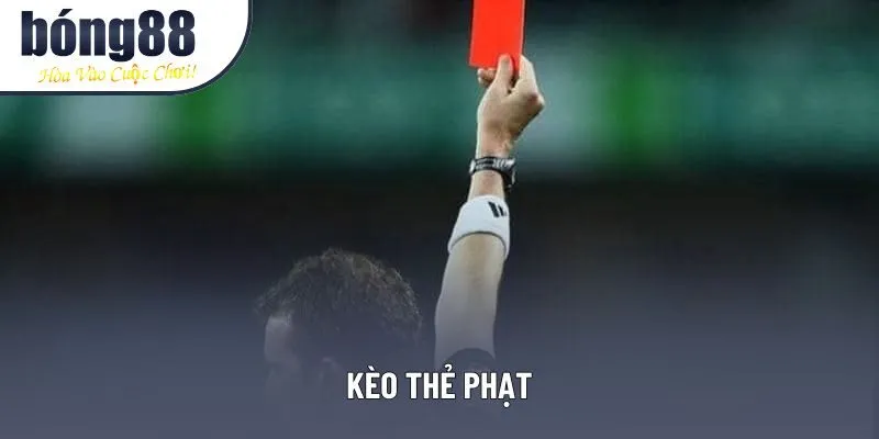 Kèo Thẻ Phạt Bong88: Phân Tích Xu Hướng Thẻ Vàng Và Thẻ Đỏ Hiệu Quả